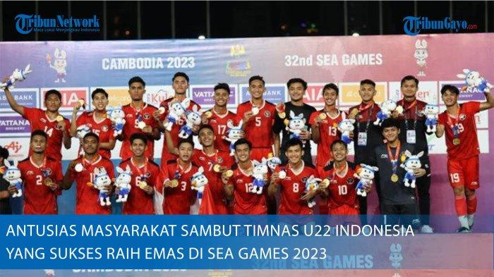 Antusias Masyarakat Sambut Timnas U22 Indonesia yang Sukses Raih Emas di SEA Games 2023