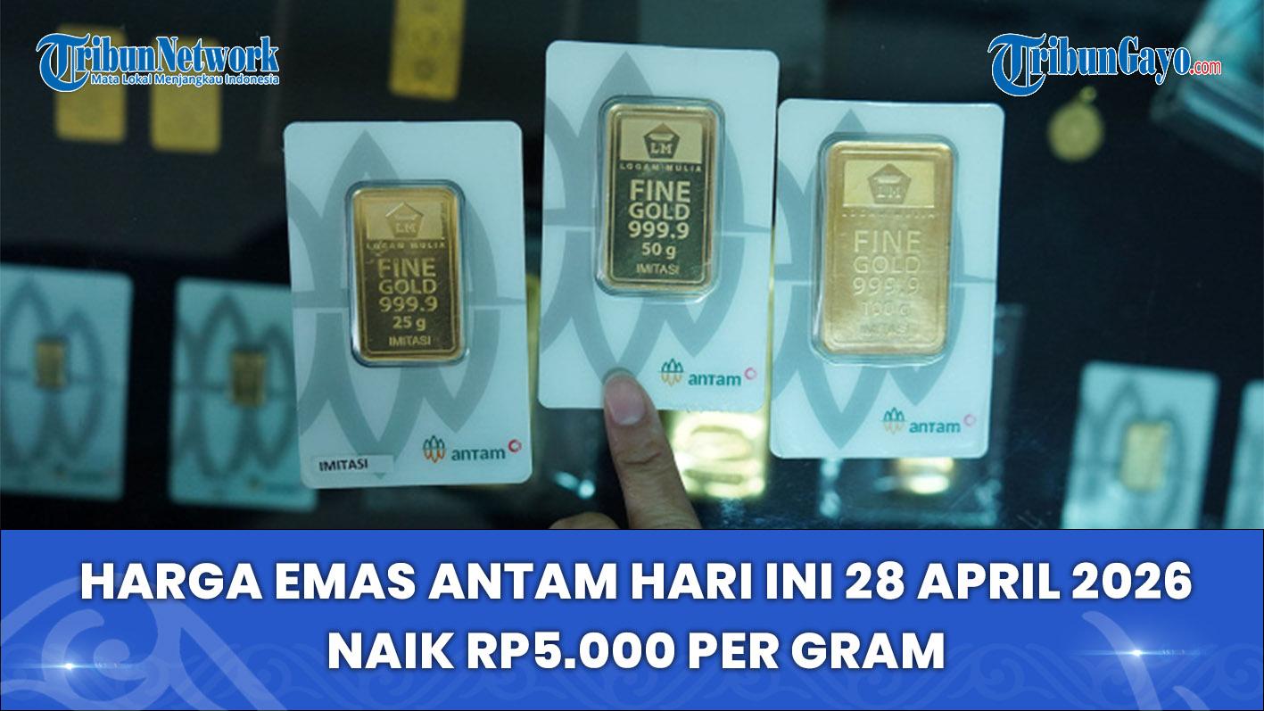 Harga-Emas-Antam-Hari-Ini-28-April-2026-Naik-Rp5000-per-Gram.jpg
