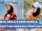 Awal-Mula-Karir-Nabila-Taqiyyah-Sebagai-Penyanyi-Hingga-Lolos-17-Besar-Indonesian-Idon-2023.jpg