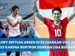 Fahry-Septian-Pevoli-Timnas-Voli-Putra-Indonesia-Absen-di-Voli-Asia-2023-Bentrok-Liga-Bulgaria.jpg