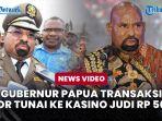 VIDEO-Gubernur-Papua-Transaksi-Setor-Tunai-ke-Kasino-Judi-Rp-560-M.jpg