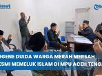 Video-Momen-Bersejarah-di-Aceh-Tengah-Eugene-Duida-Warga-Merah-Mersah-Memeluk-Islam-dengan-Sukarela.jpg