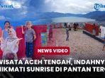 Wisata-Aceh-Tengah-Indahnya-Menikmati-Sunrise-di-Pantan-Terong.jpg
