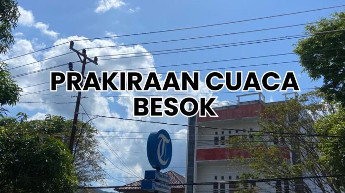 Berikut ini prakiraan cuaca Gorontalo besok, Rabu (28/1/2026)