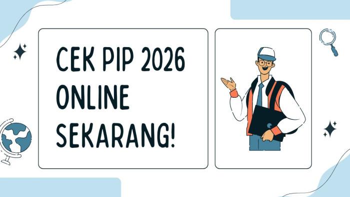 PIP 2026 - Ilustrasi cek PIP 2026 diedit menggunakan Canva pada Selasa 13 Januari 2026 - Cek PIP 2026 online sekarang! Pastikan anak Anda tidak melewatkan pencairan bantuan pendidikan.