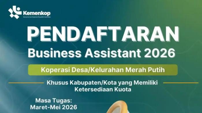LOWONGAN KERJA – Poster seleksi Business Assistant Koperasi Desa/Kelurahan Merah Putih yang diunggah melalui akun Instagram @kemenkop pada Rabu (11/2/2026). Kementerian Koperasi membuka rekrutmen Business Assistant Koperasi Merah Putih dengan honorarium hingga Rp5,6 juta per bulan. Pendaftaran berlangsung pada 10–13 Februari 2026.