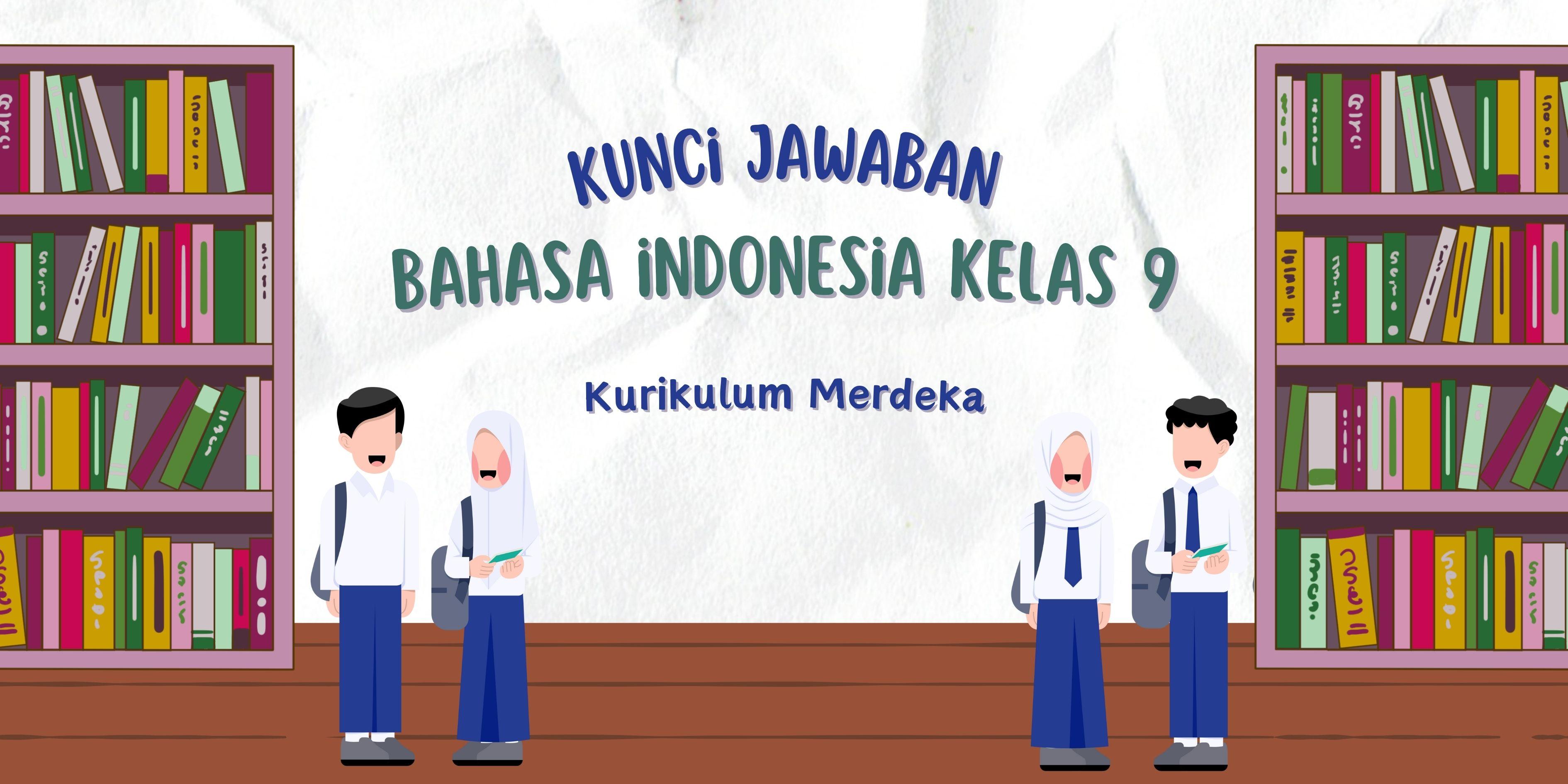 Bahasa-Indonesia-Kelas-9-Kurilukum-Merdeka-halaman-107.jpg