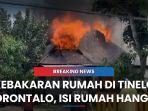 Video-kebakaran-rumah-di-Desa-Tinelo-Ayula-Kecamatan-Bulango-Selatan.jpg