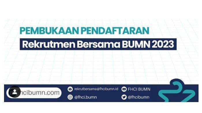 Cek Syarat dan Link Resmi Pendaftaran Rekrutmen Bersama BUMN 2023 yang Dibuka Hari Ini
