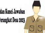 50-soal-ujian-perangkat-desa-lengkap-kunci-jawaban-terbaru-2023.jpg