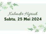 Hari-ini-tanggal-berapa-Hijriah-Sabtu-25-Mei-2024.jpg
