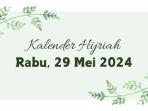 Kalender-Hijriah-Hari-Ini-Rabu-29-Mei-2024.jpg