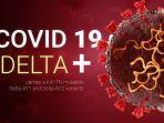 ilustrasi-covid-19-varian-delta-plus.jpg