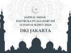 jadwal-imsak-dan-buka-puasa-dki-jakarta-13-dan-14-maret-2024.jpg
