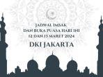 jadwal-imsakiyah-dan-buka-puasa-hari-ini-12-13-maret-2024-wilayah-dki-jakarta.jpg
