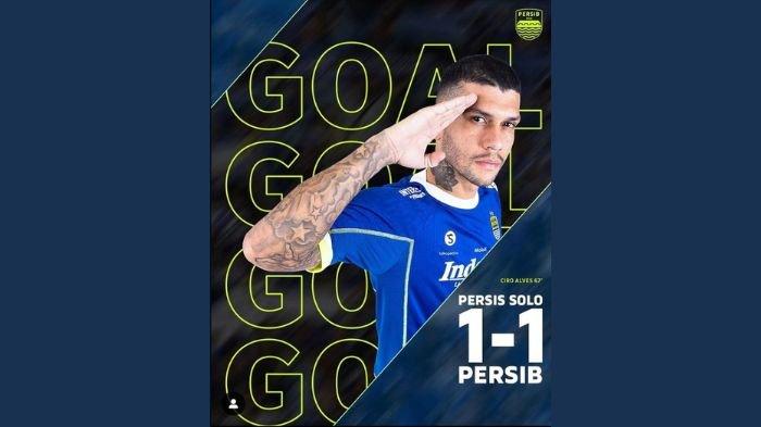 SOSOK Ciro Alves, Cetak Gol Berhasil Samakan Kedudukan Persib Bandung 1-1 Lawan Persis Solo