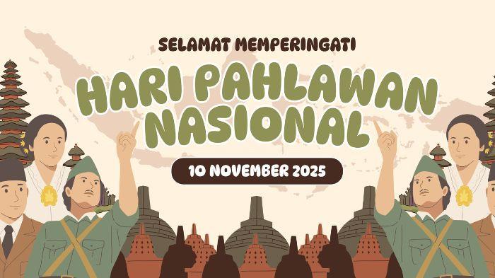 GAMBAR UCAPAN - Berikut kumpulan link download gambar menarik Hari Pahlawan 2025 yang cocok dibagikan di media sosial.