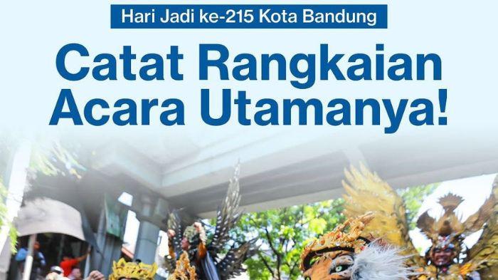 HUT KOTA BANDUNG - Pemerintah Kota Bandung merilis jadwal rangkaian acara peringatan Hari Jadi Kota Bandung (HJKB) ke-215.