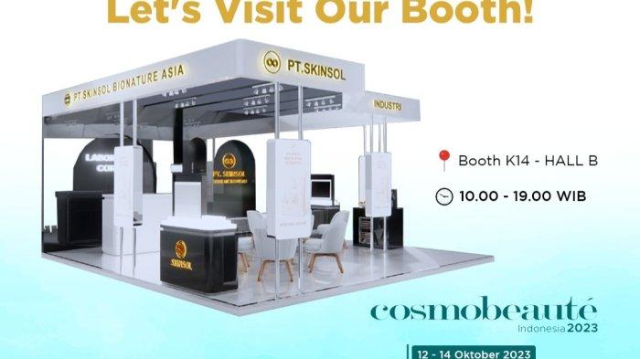 PT Skinsol Kosmetik Industri & PT Skinsol Bionature Asia siap Hadir di Pameran Cosmobeaute 2023