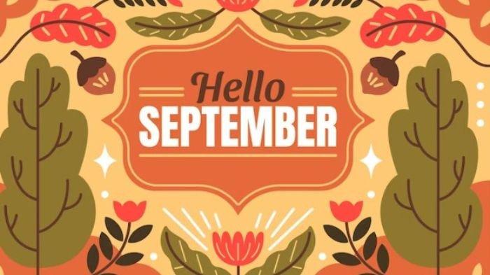 70 Kata-kata Ucapan Selamat Datang Bulan September 2025 Bahasa Inggris, Berisi Doa dan Harapan