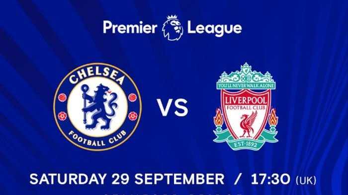 Big Match Chelsea vs Liverpool, Berikut Line Up The Blues dan The Reds