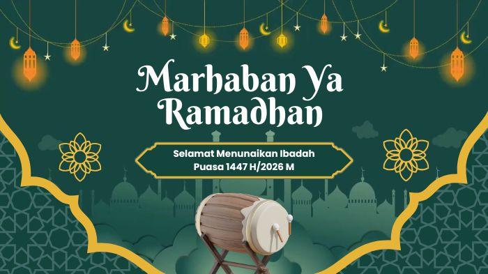 SELAMAT RAMADHAN - Ucapan selamat menjalankan ibadah puasa Ramadhan 1447 H/2026 M.