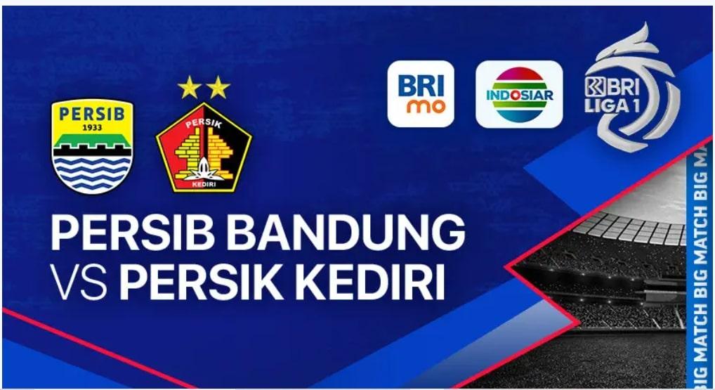 Link Live Streaming Persib Bandung vs Persik Kediri Malam Ini Kick Off 20.30 WIB