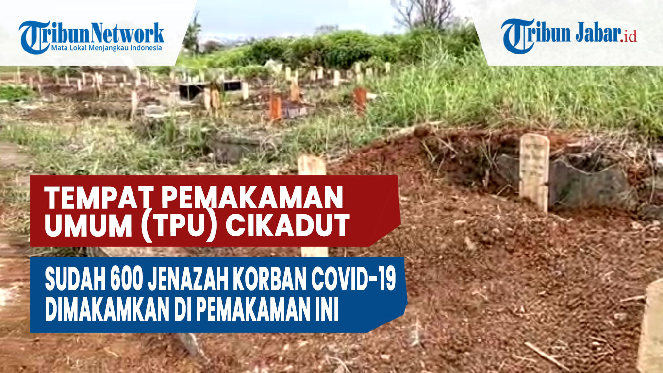 tempat-pemakaman-umum-tpu-cikadut-sudah-600-jenazah-korban-covid-19-dimakamkan.jpg