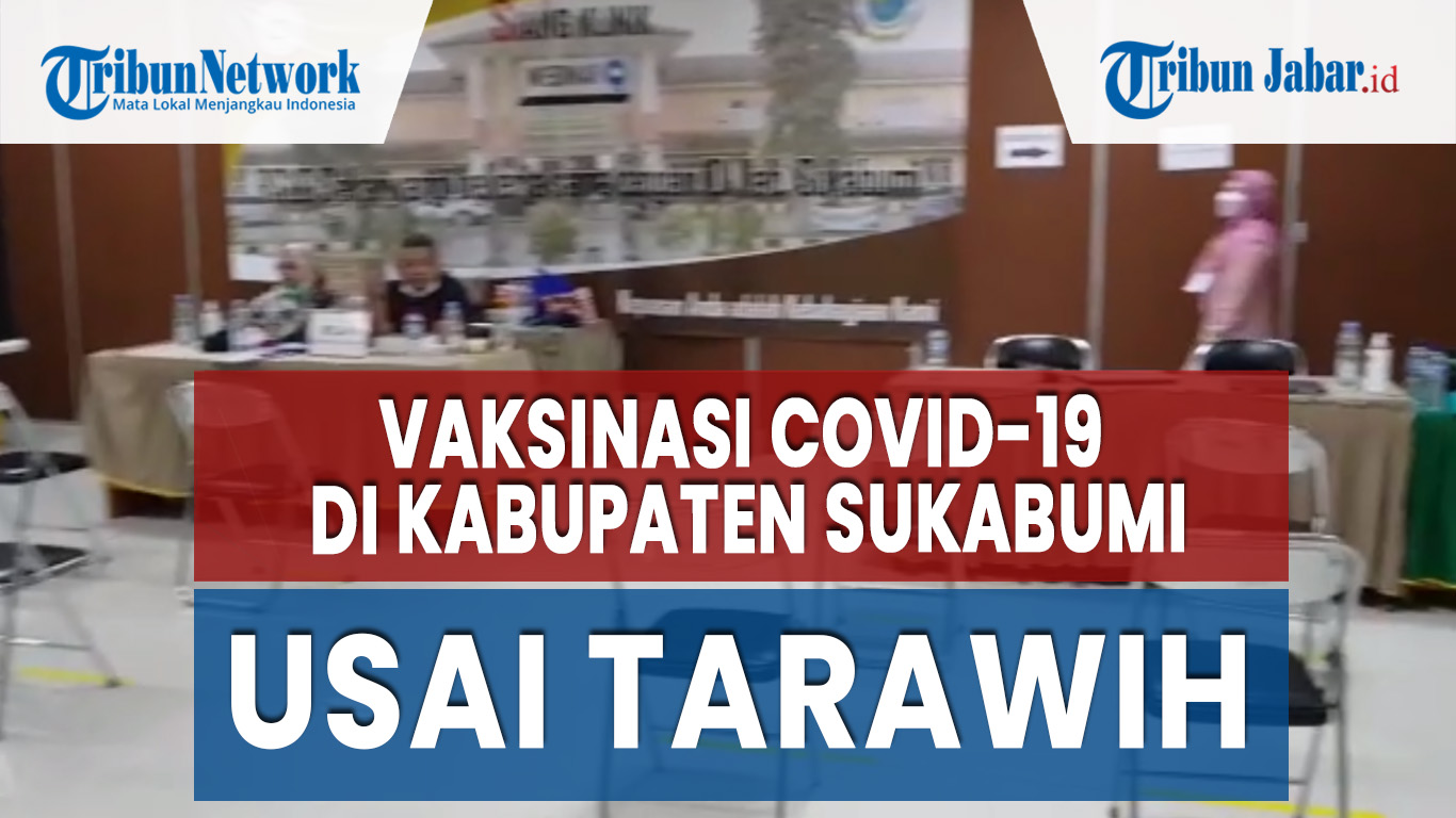vaksinasi-covid-19-di-kabupaten-sukabumi-selama-bulan-ramadan-dilakukan-usai-tarawih-2.jpg