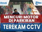 pura-pura-beli-minuman-di-minimarket-pria-ini-kemudian-mencuri-motor-di-parkiran.jpg