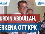 rekam-jejak-nurdin-abdullah-gubernur-sulsel-yang-terkena-ott-kpk-kekayaannya-rp-53-miliar-2.jpg