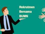 rekrutmen-bersama-bumn.jpg