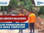 tebing-longsor-di-majalengka-akibat-hujan-lebat-jalur-penghubung-dua-desa-terputus.jpg