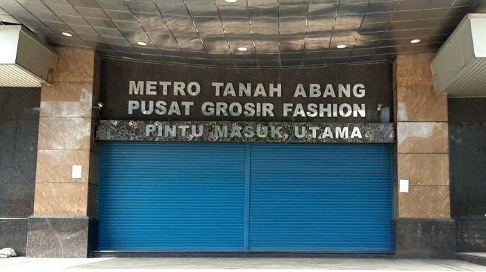 Pertokoan di Blok A hingga Blok F Pasar Tanah Abang Masih Tutup, Begini Kondisinya