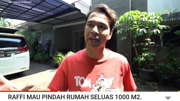 Bangun Rumah Pertama Rp 150 Juta, Raffi Ahmad Cerita Soal Tragedi Berdarah: Sopirnya Dibacok