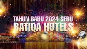 Batiqa-Hotels-Hadirkan-Hiburan-Seru-di-Malam-Tahun-Baru-2024.jpg
