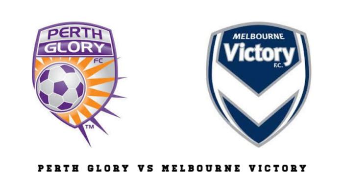Prediksi Skor Perth Glory vs Melbourne Victory, Head to Head dan Statistik A-League Australia