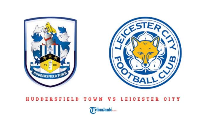 Prediksi Skor Statistik Huddersfield Town vs Leicester City di EFL Cup Pukul 01.45 WIB