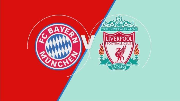 Prediksi Skor dan Line-up Bayern Munchen Vs Liverpool di Liga Champion Malam Ini Live Streaming RCTI