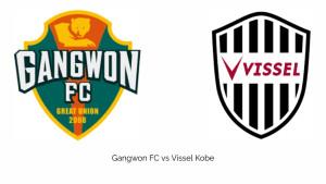 Prediksi-Skor-Gangwon-FC-vs-Vissel-Kobe-di-AFC-Champions-League-Pukul-1700-WIB.jpg