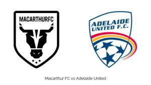 Prediksi-Skor-Macarthur-FC-vs-Adelaide-United-Head-to-Head-Statistik-A-League.jpg