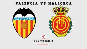 Prediksi-Skor-Valencia-vs-Mallorca-La-Liga-Minggu-30-Maret-2025-Pukul-2330-WIB.jpg