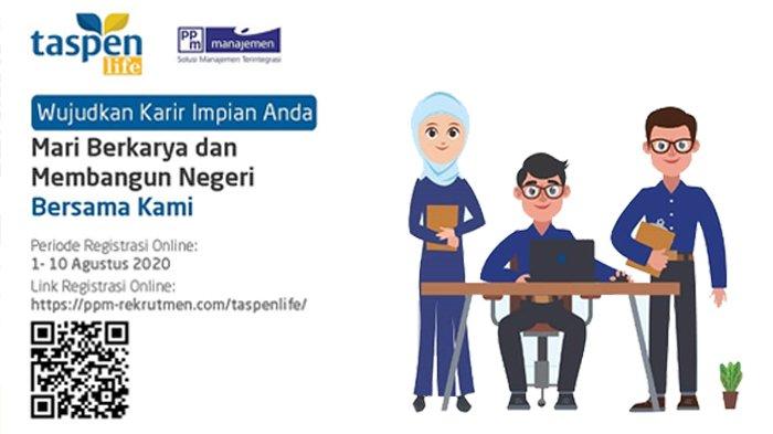 Lowongan Kerja Taspen Life, Daftar hingga 10 Agustus 2020 - Rekrut Lulusan D3 S1 & S2