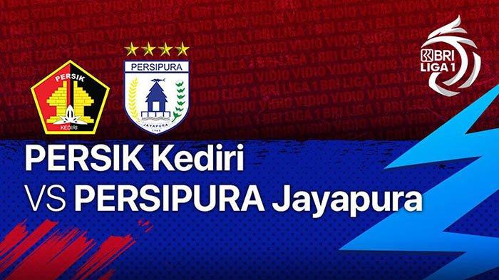 Link Nonton Persipura vs Persik Kediri, Kick Off Pukul 15.15 WIB