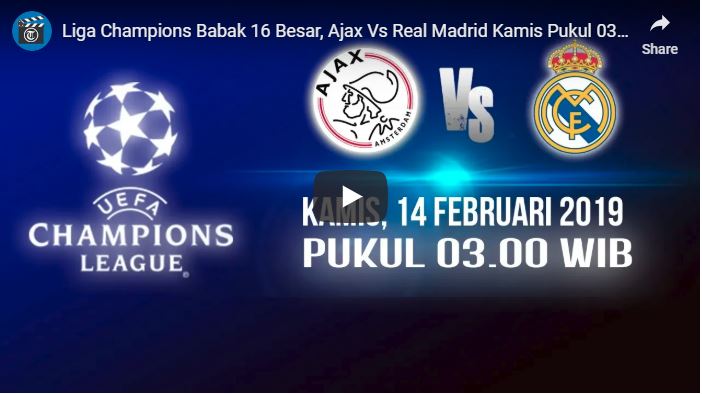 SESAAT LAGI! Live Streaming Ajax vs Real Madrid di Babak 16 Besar Liga Champions, Live di RCTI