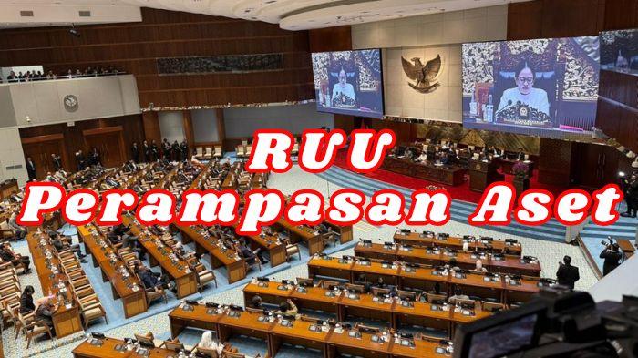 20260116-Ilustrasi-sidang-peripurna-DPR-RI-dan-tulisan-RUU-Perampasan-Aset.jpg
