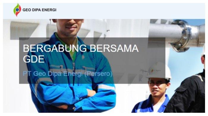 Lowongan Kerja BUMN PT Geo Dipa Energi, Simak Persyaratan Lengkapnya