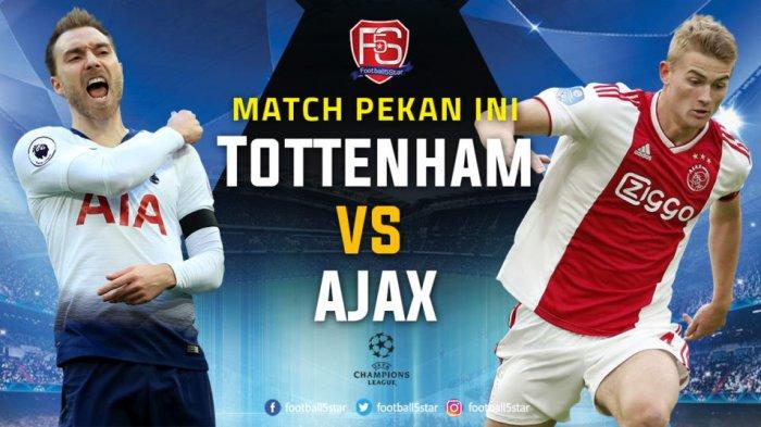 Link Live Streaming Tottenham Hotspur vs Ajax, 9 Pemain Bintang Terancam Absen di Laga Penentu