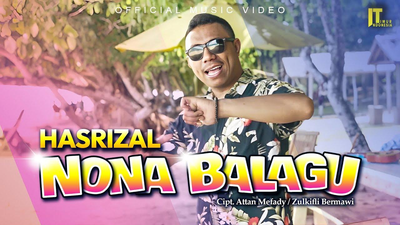 Chord Lagu Timur Nona Balagu - Hasrizal: Sio Nona Jang Se Parlente Biking Muka Abuleke