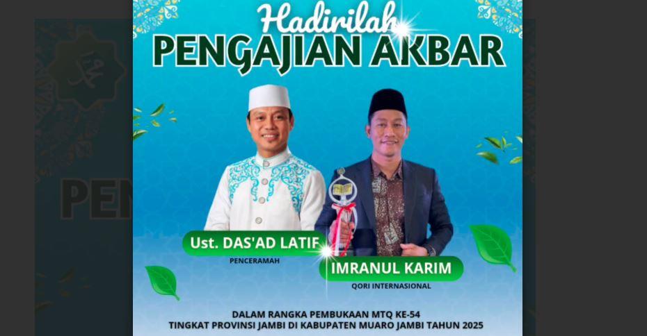 Ustadz Das'ad Latif dan Qori Internasional Akan Hadiri Pembukaan MTQ ke-54 tingkat Provinsi Jambi